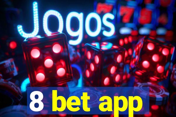 8 bet app